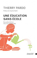 Une éducation sans école [nouvelle édition]